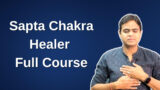 Sapta Chakra Full Course